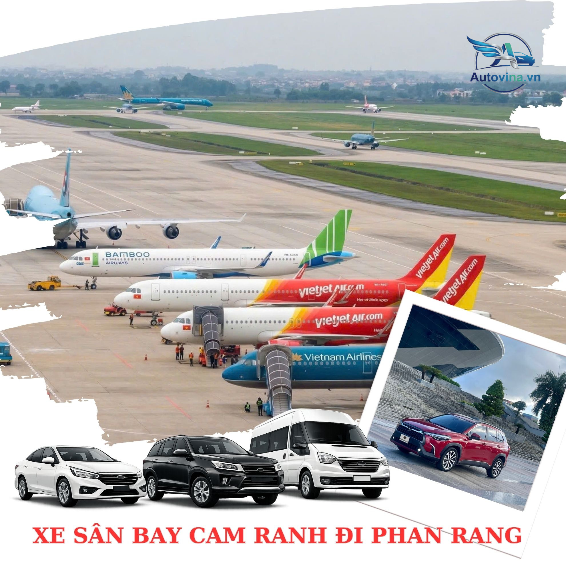 Dịch vụ xe đưa đón sân bay Cam Ranh Phan Rang uy tín AutoVina